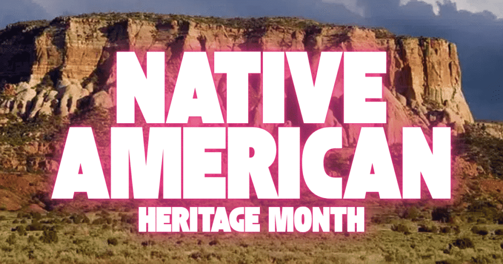 Thoughts on Native American Heritage month